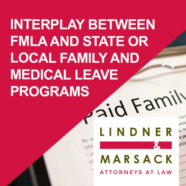 Interplay Between FMLA and State or Local Family and Medical Leave Programs